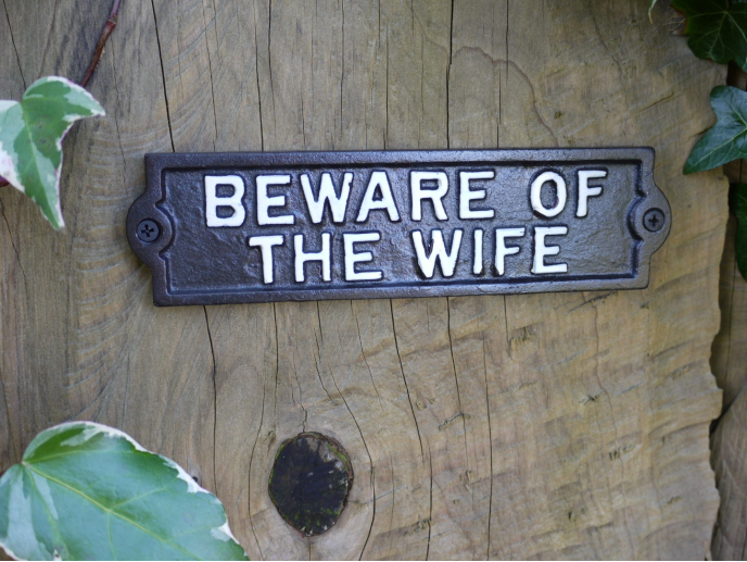 Cast iron sign “Beware Of The Wife” indoor or outdoor